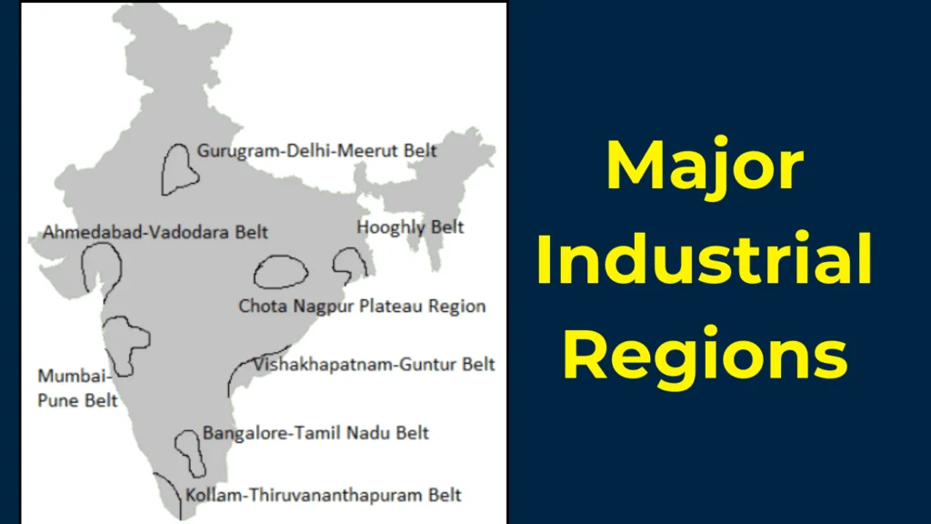 Geography of India, RPSC RAS Prelims, Major Industrial Regions,